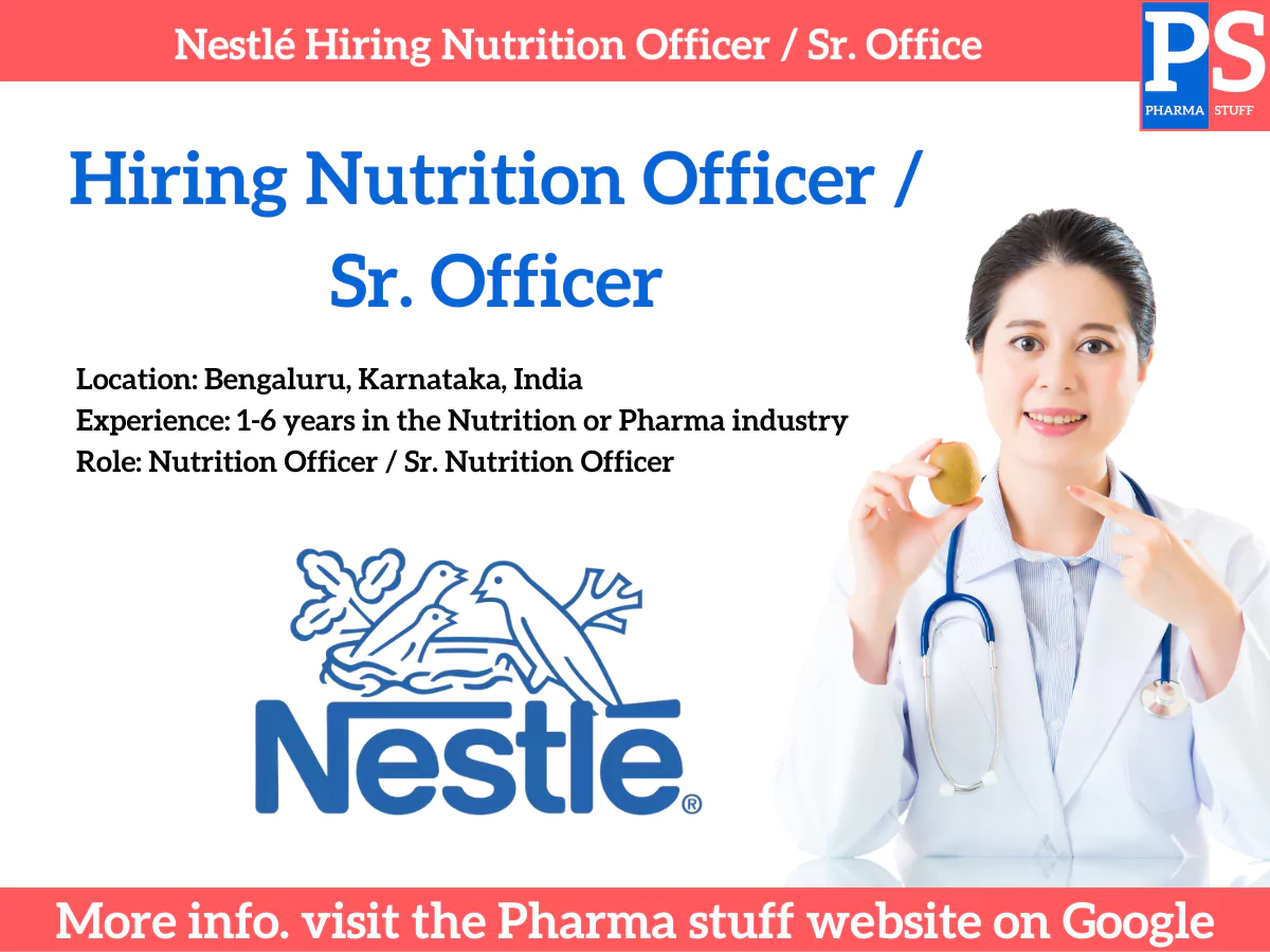 Nestlé Hiring Nutrition Officer / Sr.Officer