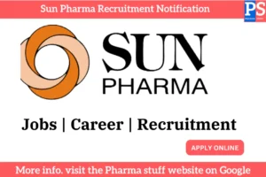 Sun Pharmaceutical Industries recruitment notification