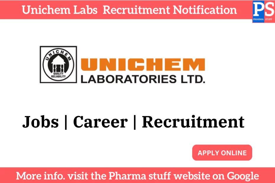 Unichem Labs Recruitment Notification