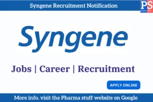 Syngene Recruitment Notification | Jobs | Vacancies