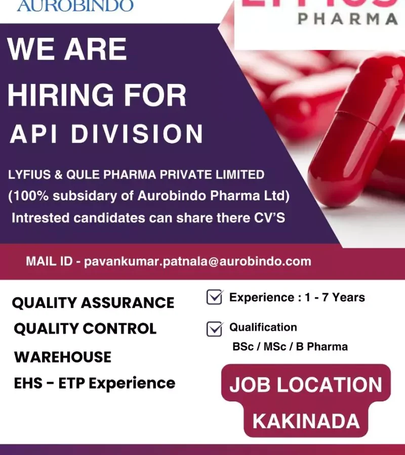 Aurobindo Pharma Kakinada Jobs - Join the API Division at Lyfius & Qule Pharma