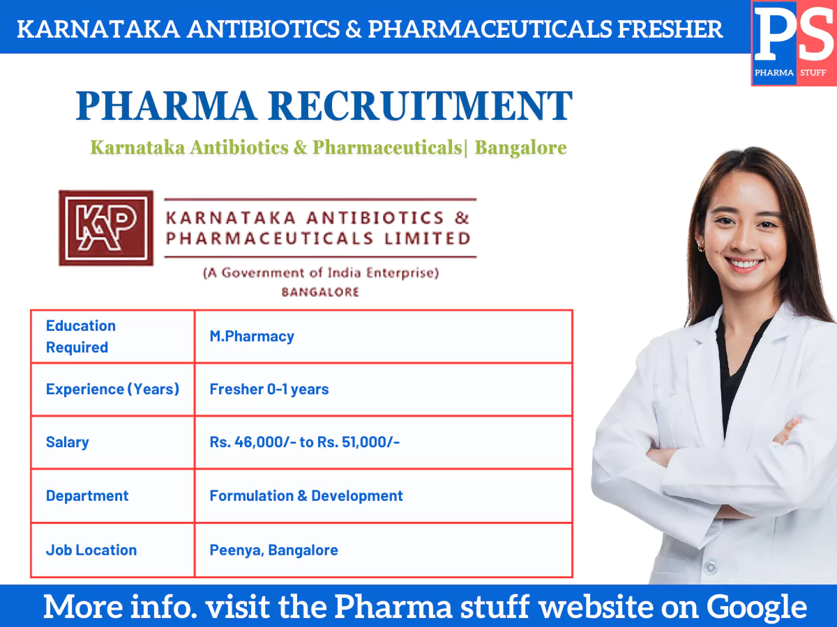 Karnataka Antibiotics & Pharmaceuticals Fresher Recruitment 2023
