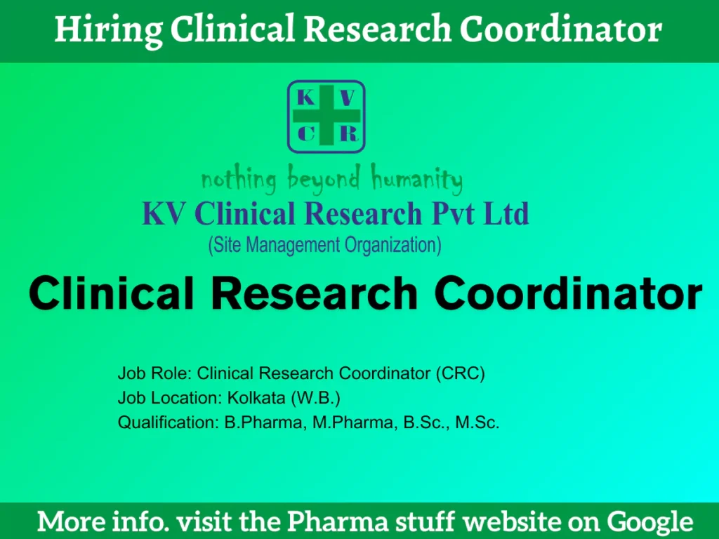 Clinical Research Coordinator Vacancy at KV Clinical Research 1 KV Clinical Research Hiring Clinical Research Coordinator - B.Pharma/M.Pharma/BSc./MSc. in Kolkata