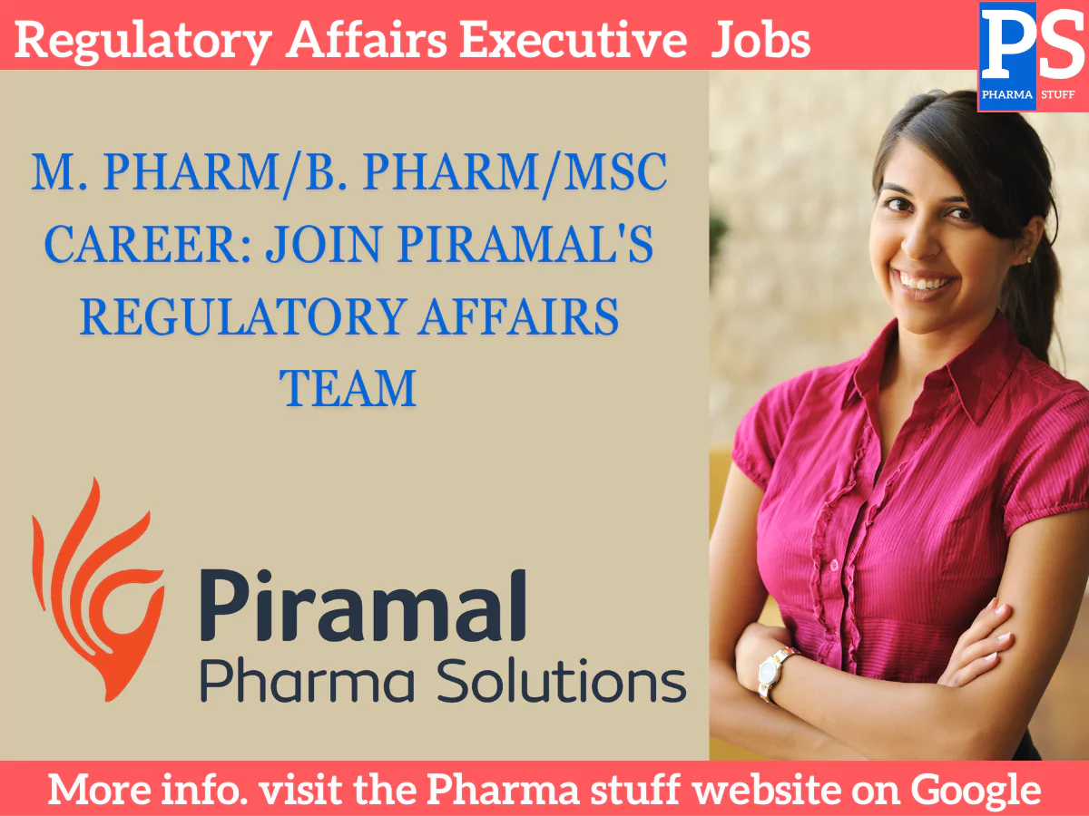 M. Pharm/B. Pharm/MSc Career: Join Piramal's Regulatory Affairs Team