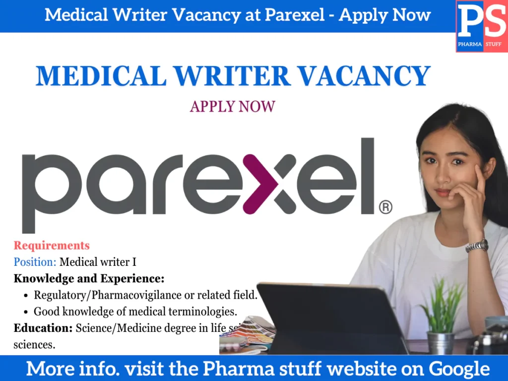 Medical Writer Vacancy at Parexel - Apply Now 1 Medical Writer Vacancy at Parexel - Apply Now
