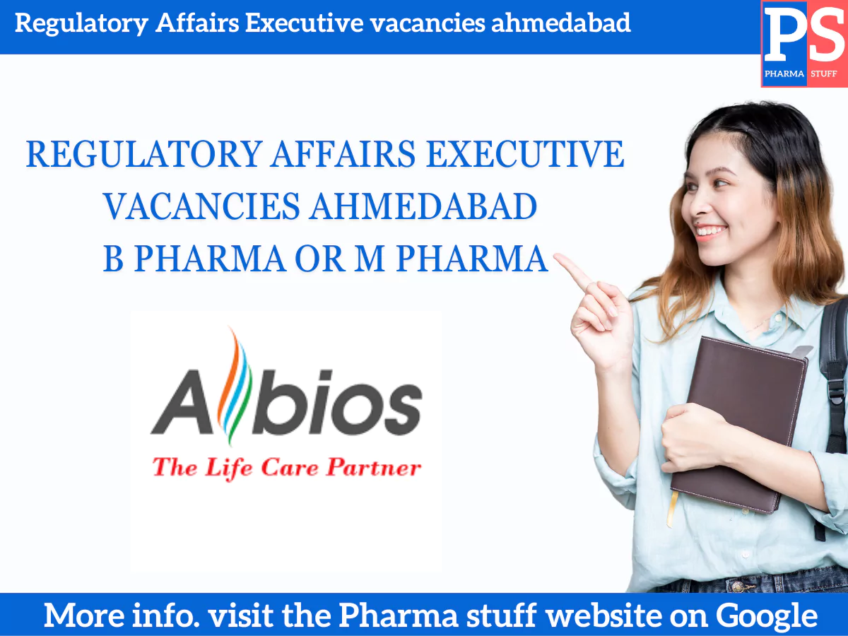 Regulatory Affairs Executive vacancies ahmedabad | B Pharma or M Pharma