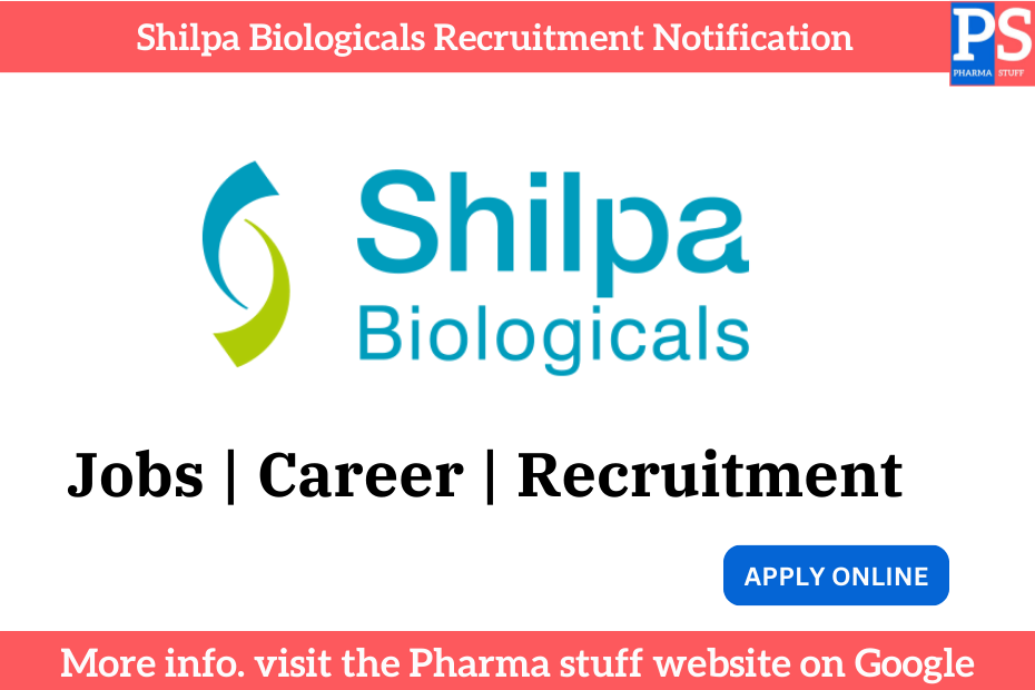 Shilpa Biologicals Hiring Midlevel R&D Biopharma Experts