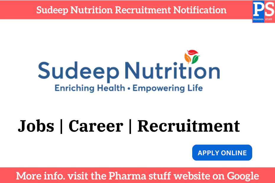 Sudeep Nutrition Recruitment Notification