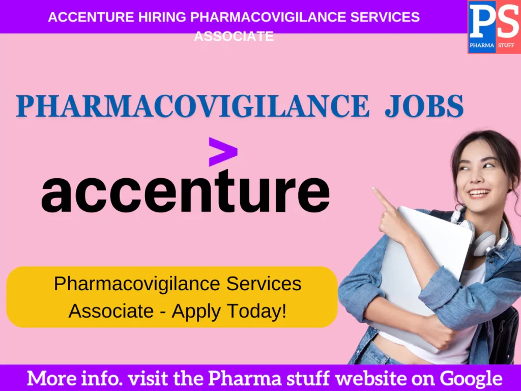 Accenture Now Hiring Pharmacovigilance Services Associate - Apply Today!