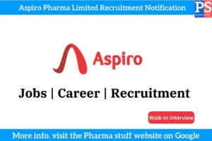 aspiro pharma ltd invites you walk in interviews 65b0e413df06c