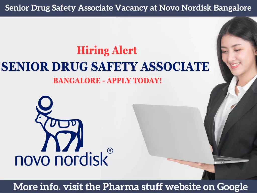 Senior Drug Safety Associate Position Open at Novo Nordisk Bangalore - Apply Today!