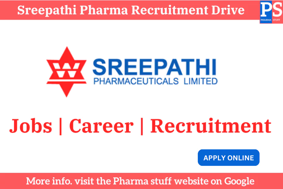 Sreepathi Pharma Recruitment Drive