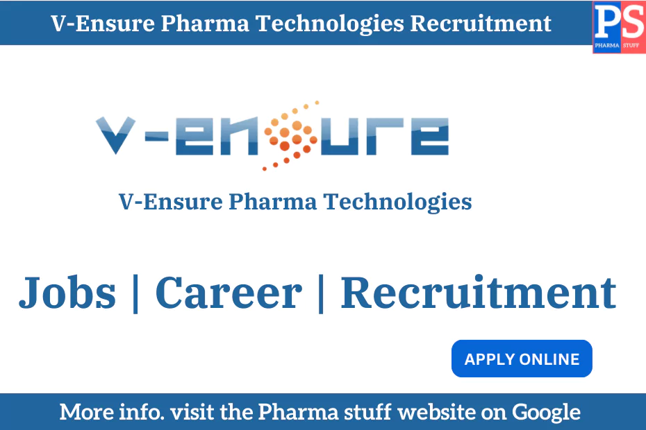 V-Ensure Pharma Technologies Recruitment