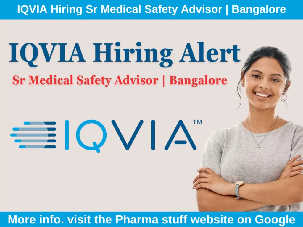 Sr Medical Safety Advisor Role at IQVIA, Bangalore