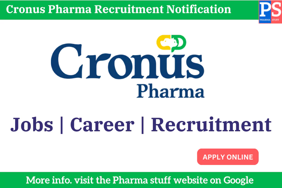 Cronus pharma Recruitment Notification