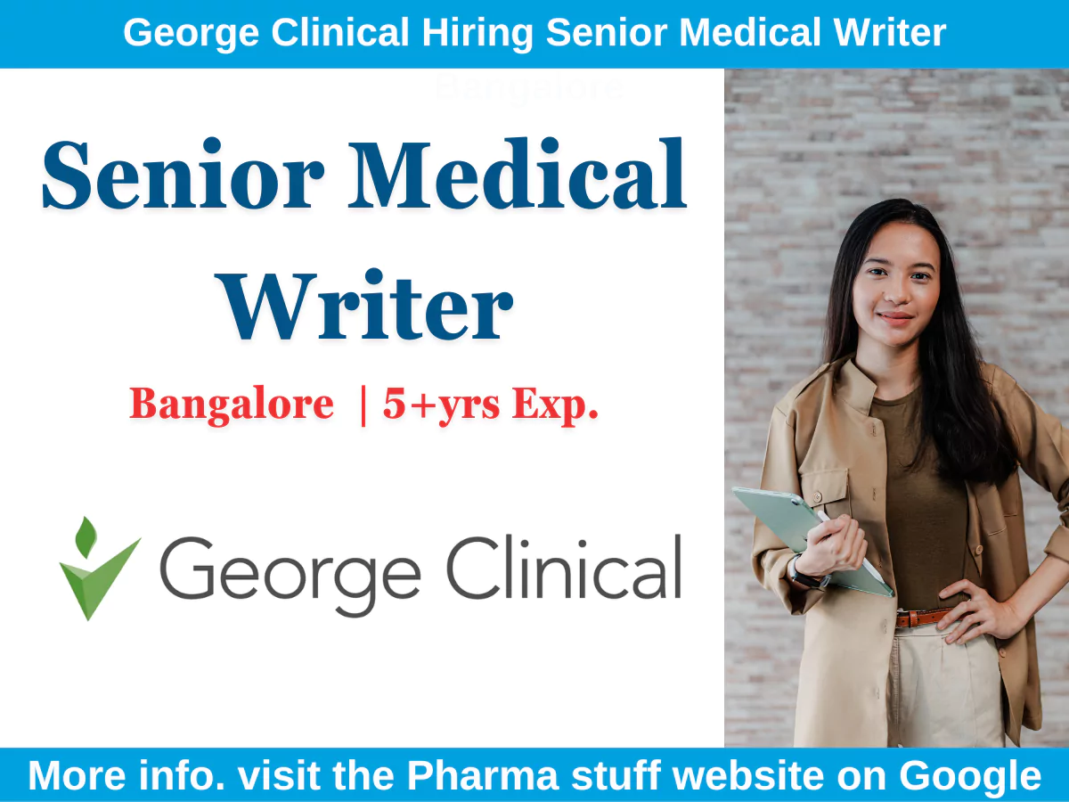 George Clinical Hiring Senior Medical Writer Bangalore