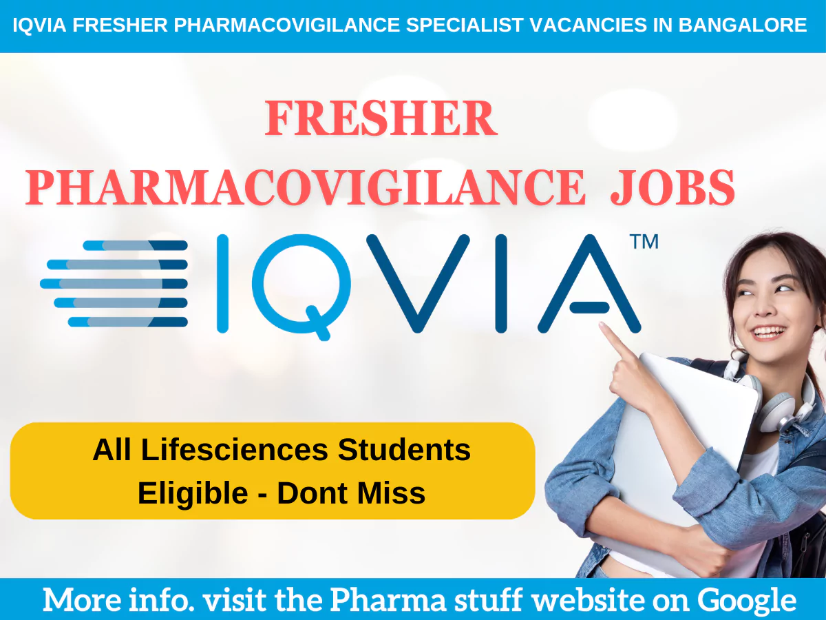 IQVIA Fresher Pharmacovigilance Specialist Vacancies in Bangalore