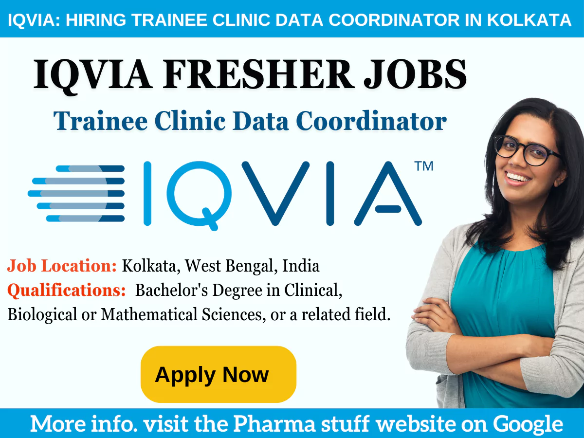IQVIA: Hiring Trainee Clinic Data Coordinator in Kolkata