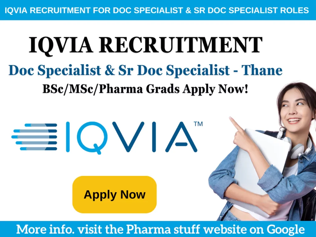 IQVIA Openings for Doc Specialist Roles in Thane | BSc, MSc, Pharma Grads Apply Now!