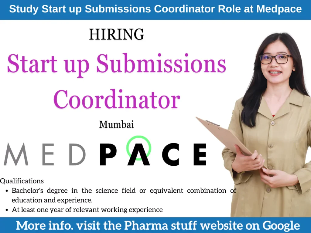 Study Start up Submissions Coordinator Role at Medpace, Navi Mumbai 1 Study Start up Submissions Coordinator Role at Medpace, Navi Mumbai