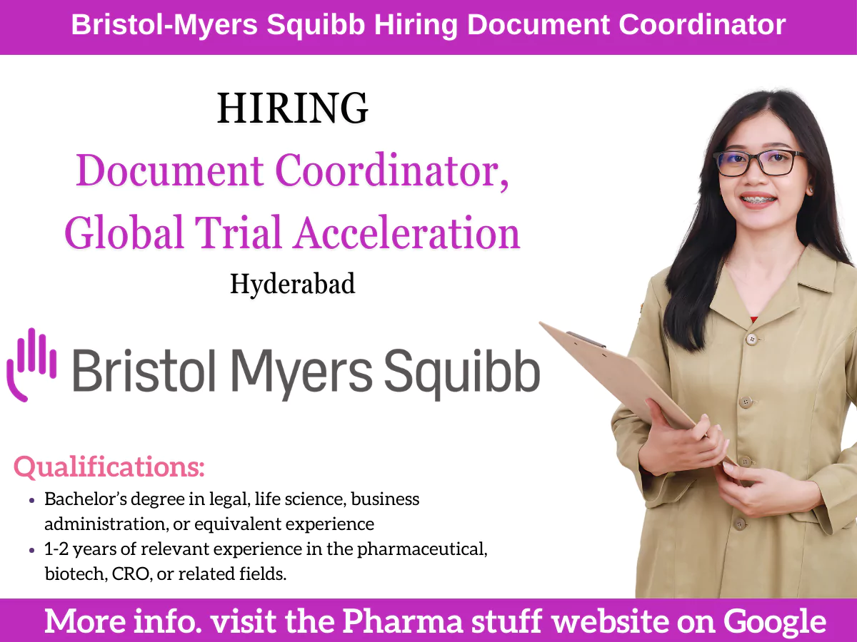 Bristol-Myers Squibb (BMS) Hiring Document Coordinator, Global Trial Acceleration