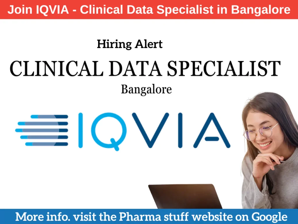 Join IQVIA as a Clinical Data Specialist in Bangalore