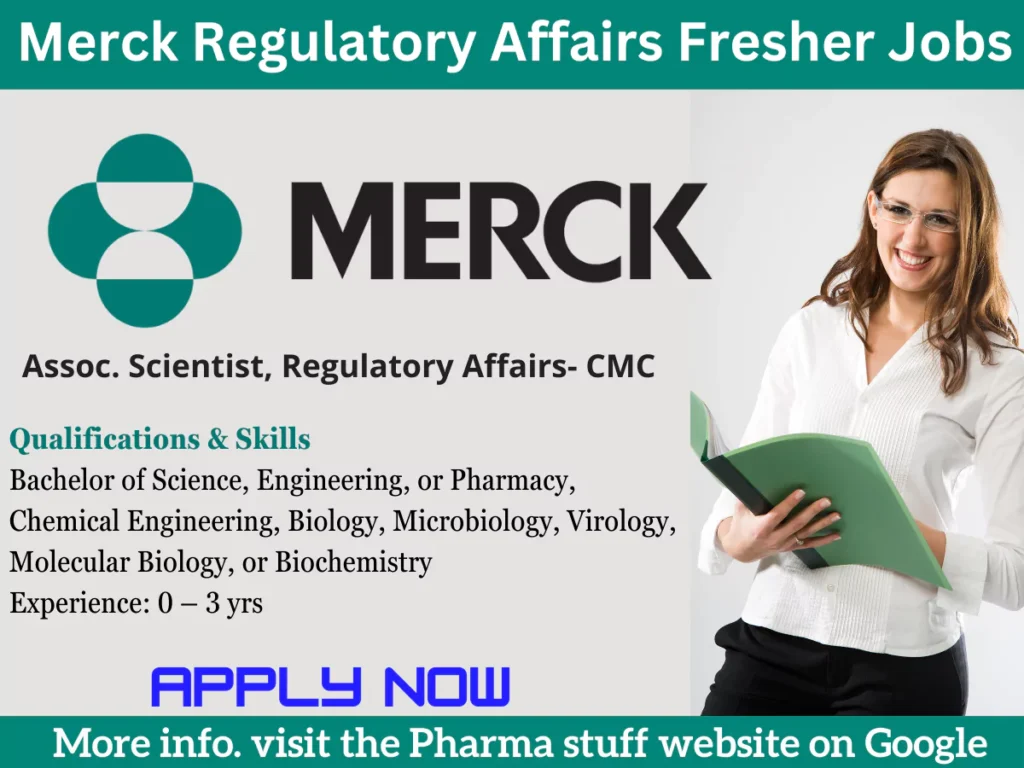 Merck Regulatory Affairs Fresher Vacancies Regulatory Affairs-CMC