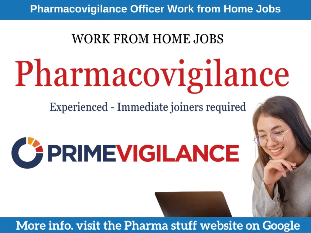 Pharmacovigilance Officer Work from Home Jobs: Join PrimeVigilance Today