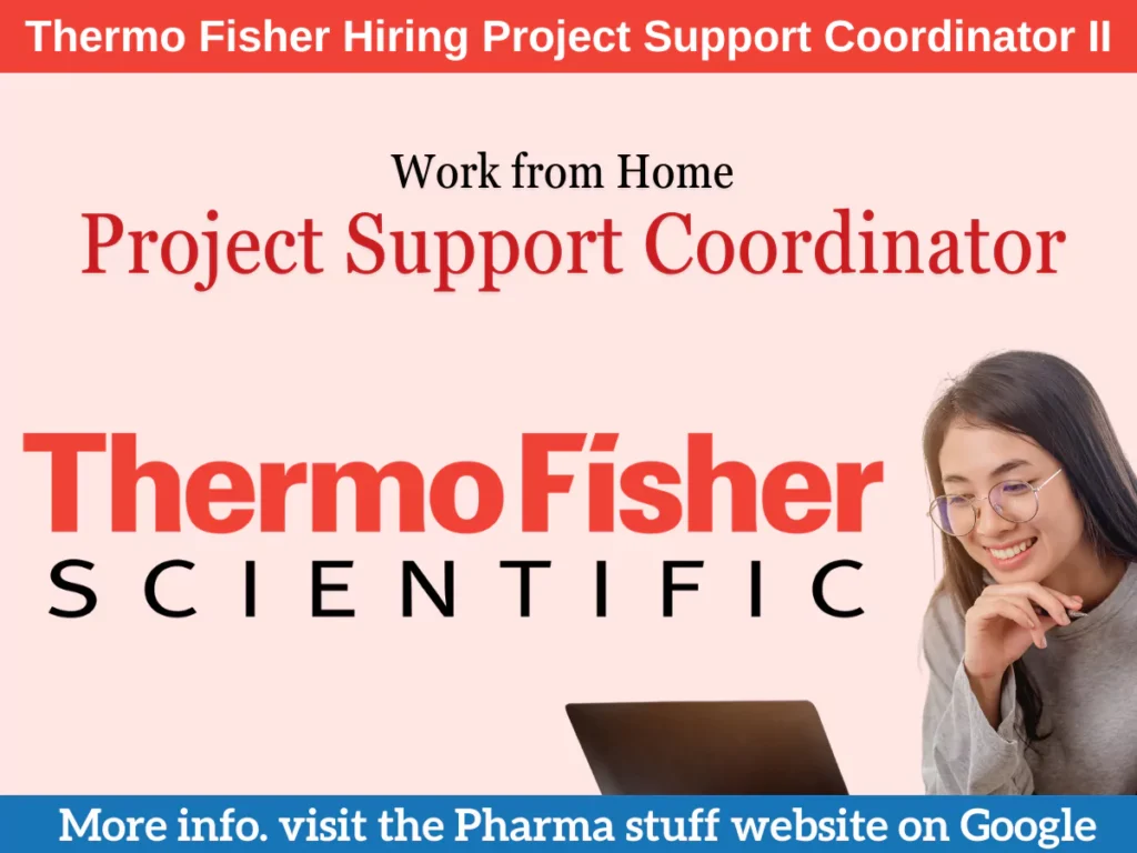 Work from Home Project Support Coordinator Vacancies at Thermo Fisher