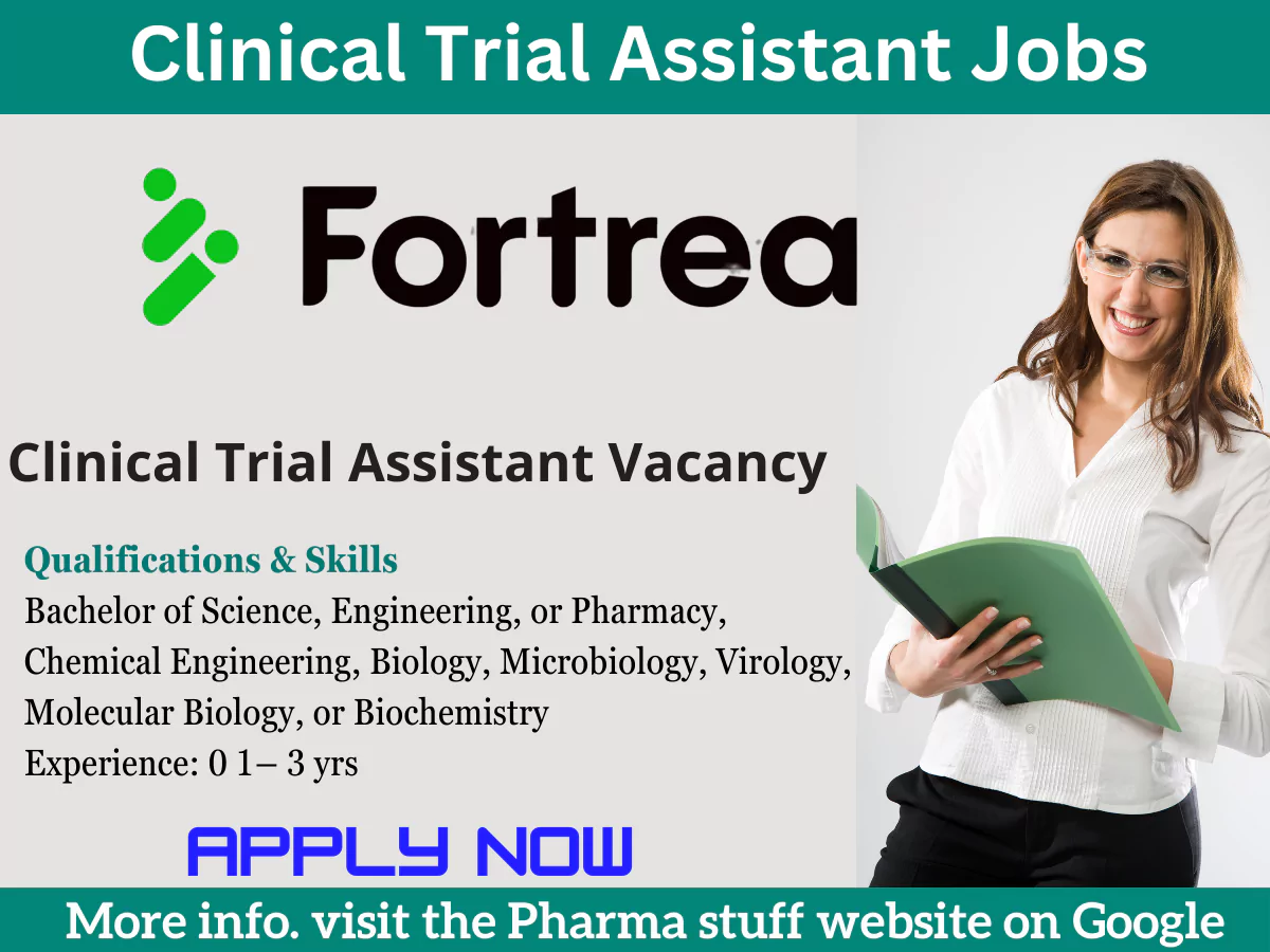 Clinical Trial Assistant Vacancy at Fortrea