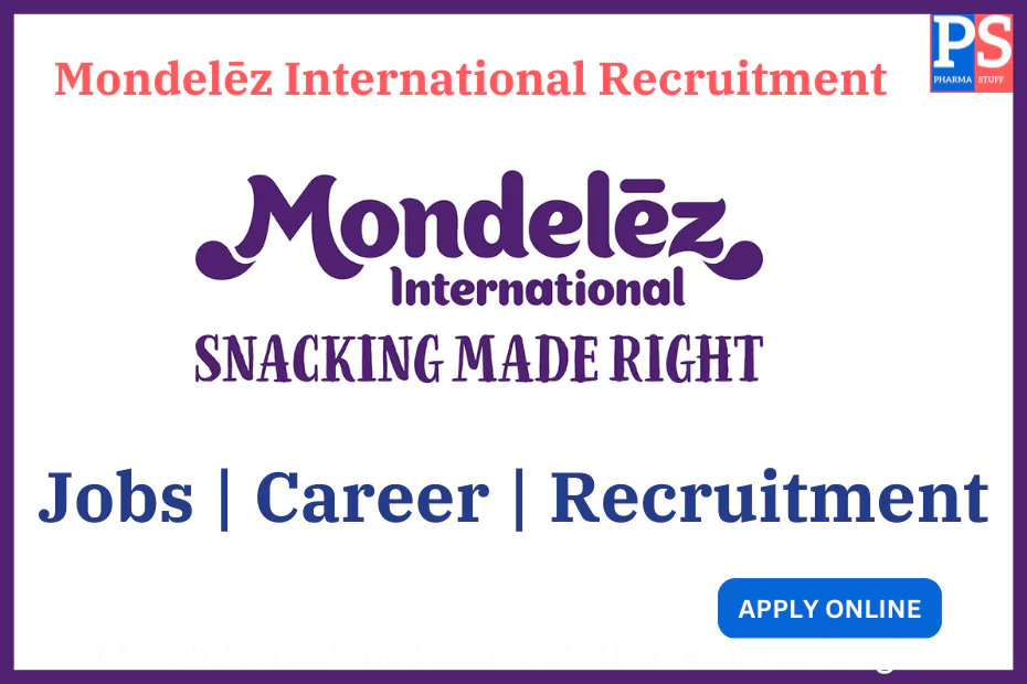 Mondelēz International Recruitment Notification