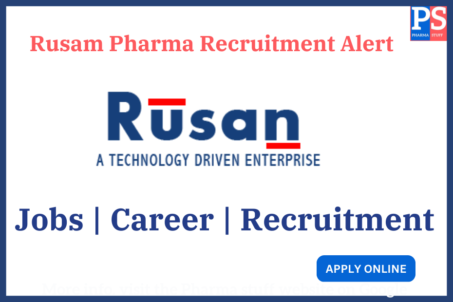 Rusam Pharma Recruitment Alert