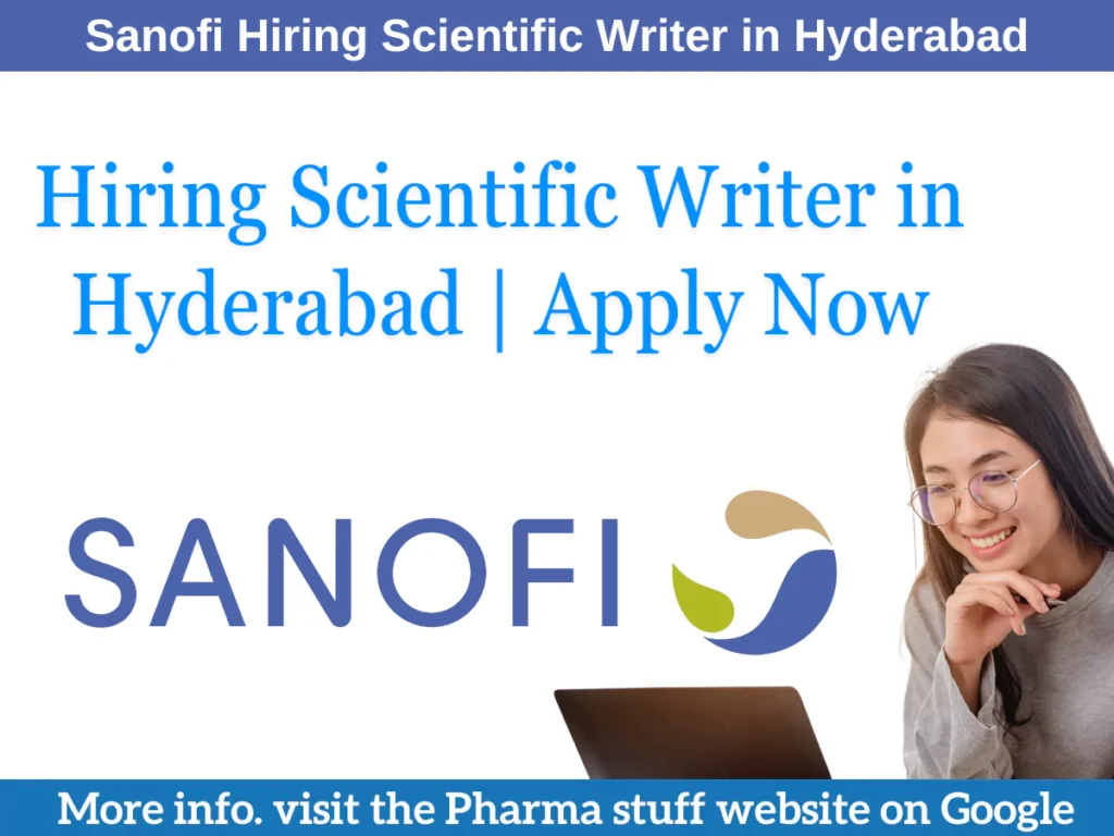 Sanofi Hiring Scientific Writer in Hyderabad | Apply Now