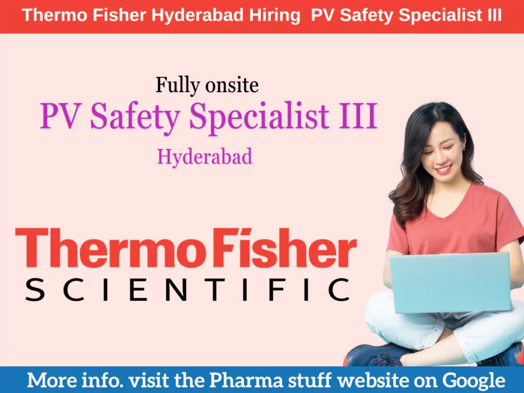Thermo Fisher Hyderabad Hiring PV Safety Specialist III