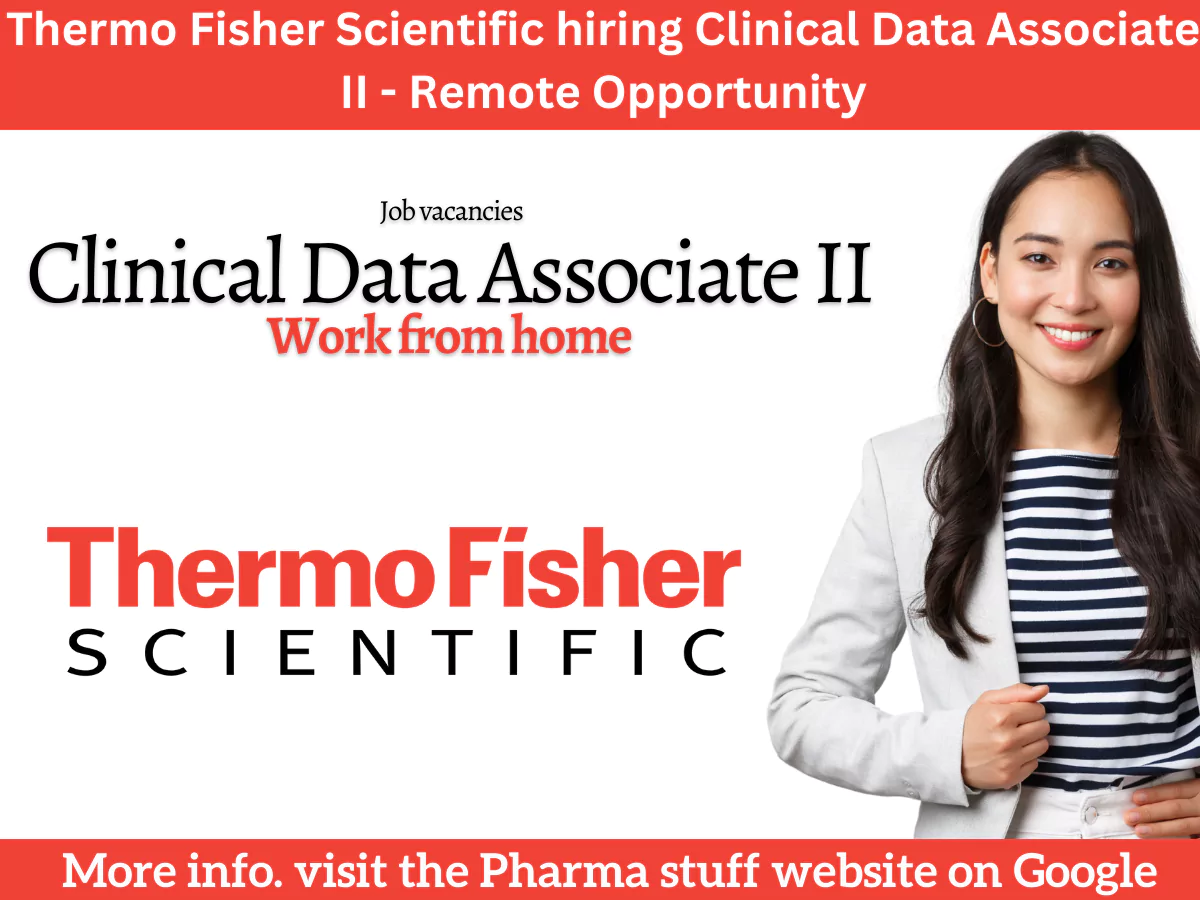 Thermo Fisher Scientific hiring Clinical Data Associate II - Remote Opportunity