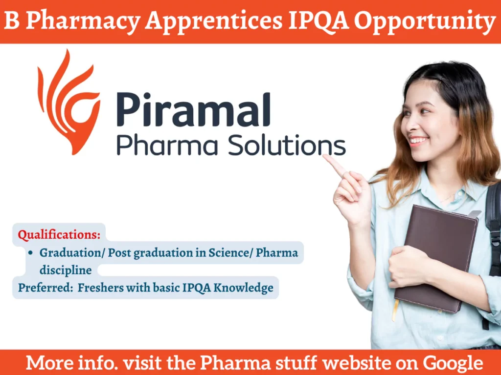 B Pharmacy Apprenticeship IPQA Opportunity at Piramal Pharma: Apply Now!
