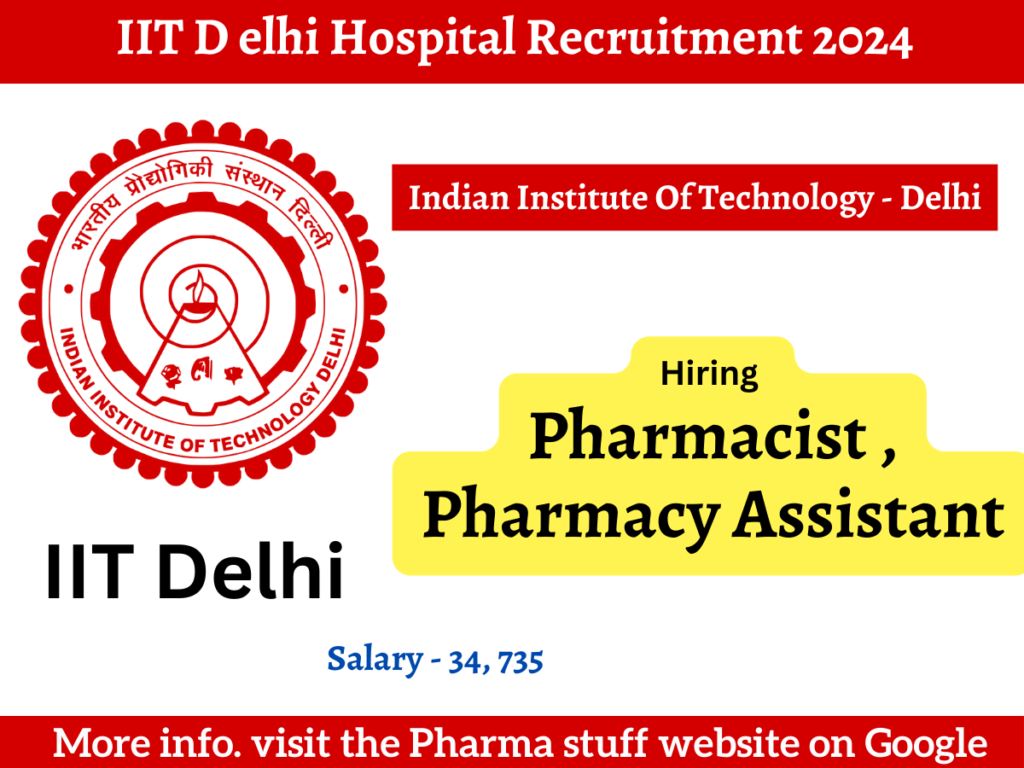 IIT Delhi Hospital Pharmacist Recruitment