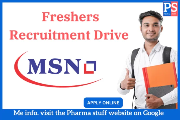 MSN Laboratories Walk-In for Fresher MSc Students in Research & Development