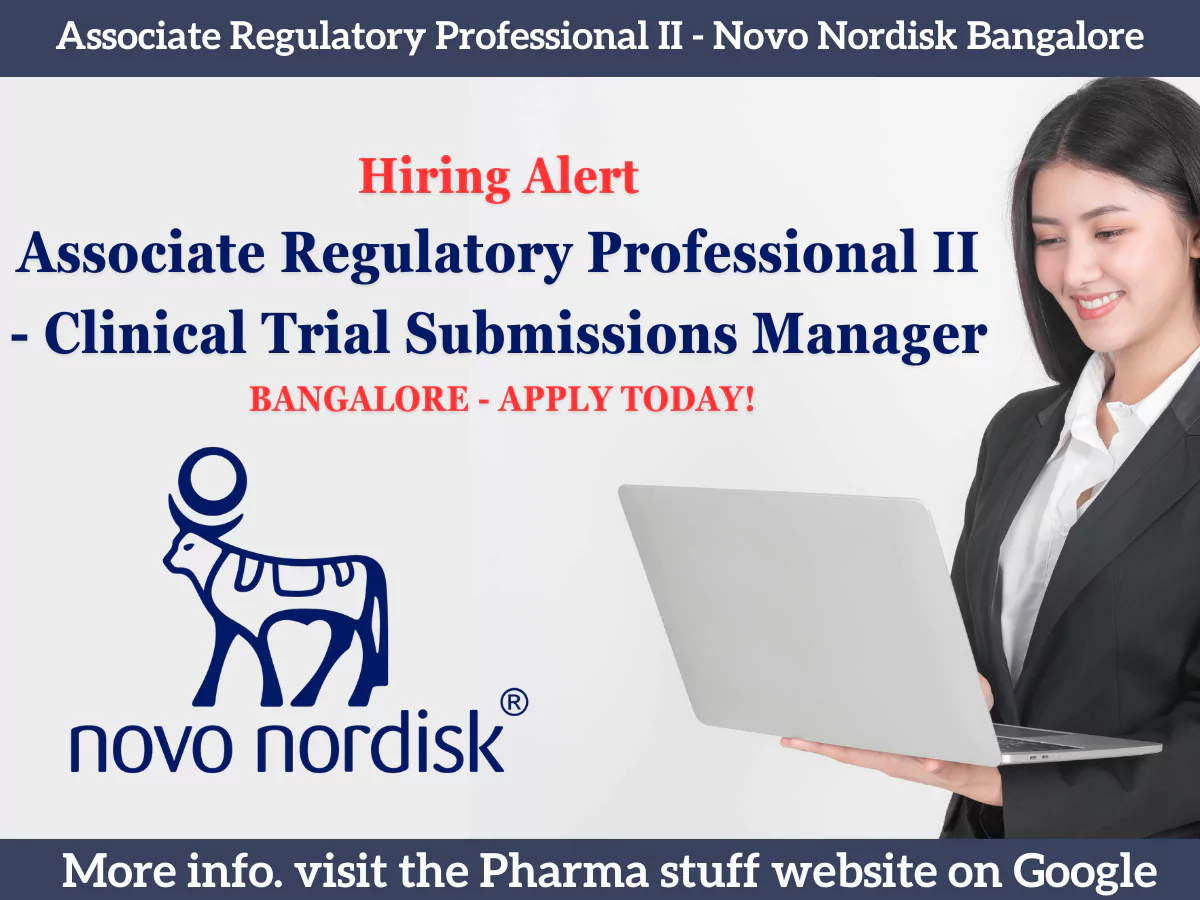 Novo Nordisk Hiring Associate Regulatory Professional II - Clinical Trial Submissions Manager in Bangalore