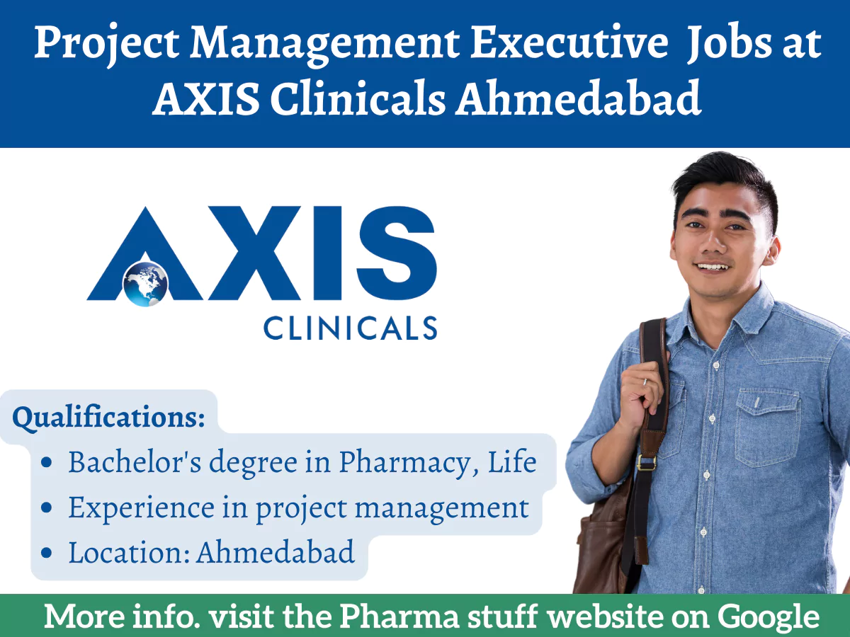 Project Management Executive Vacancies at AXIS Clinicals Ahmedabad