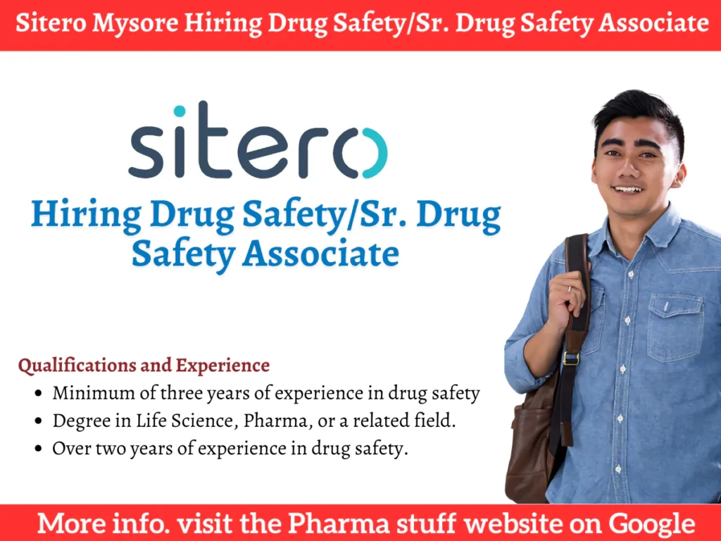 Sitero Mysore Hiring Drug Safety/Sr. Drug Safety Associate