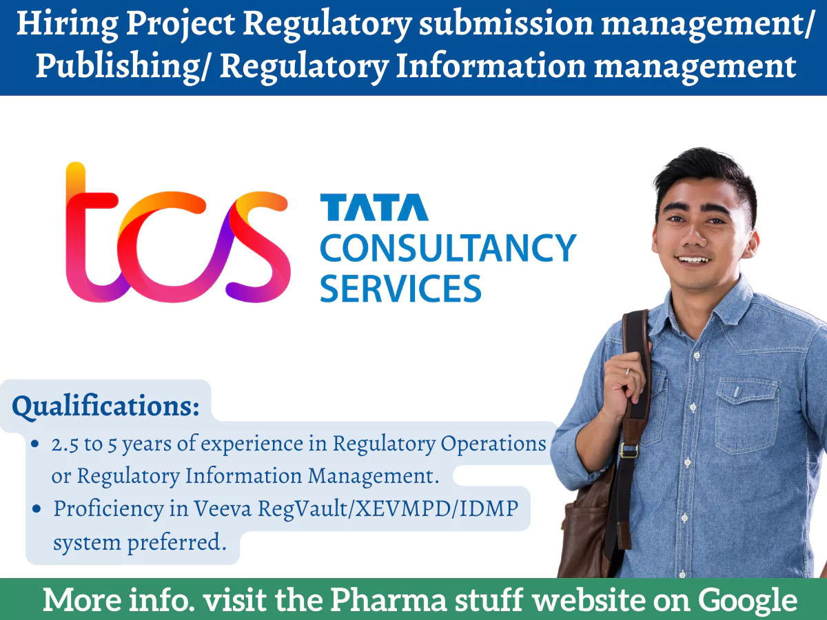 TCS Regulatory Affairs Jobs: Hiring Regulatory Submission Management Professionals