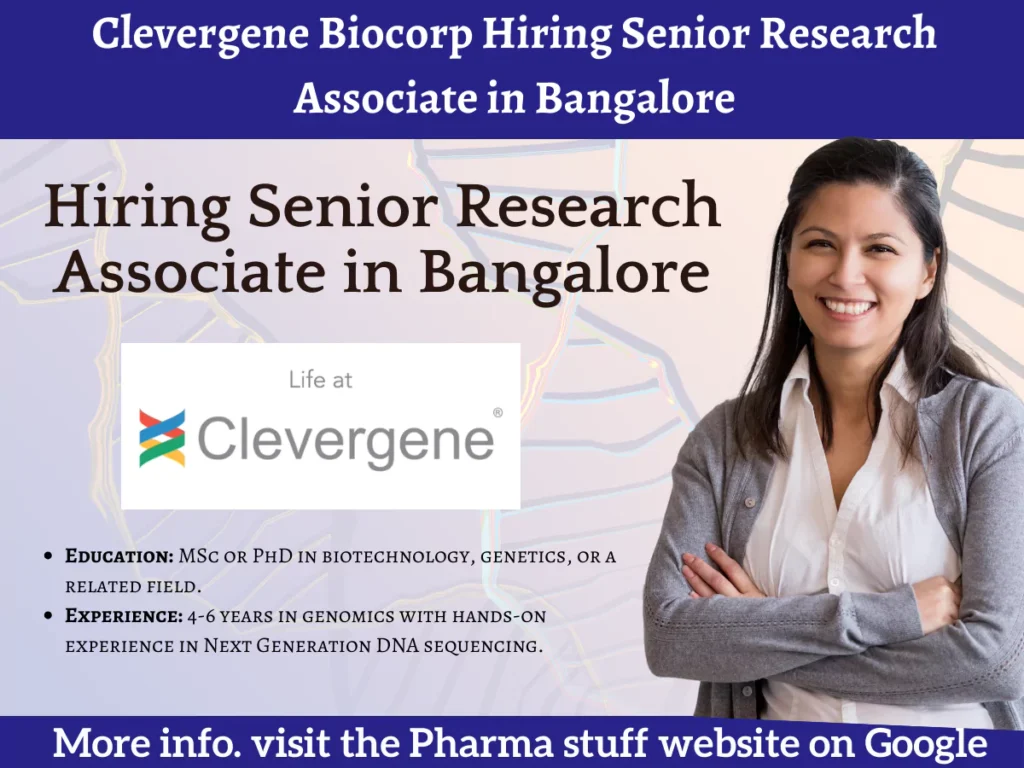 Clevergene Biocorp Pvt Ltd Hiring Senior Research Associate in Bangalore