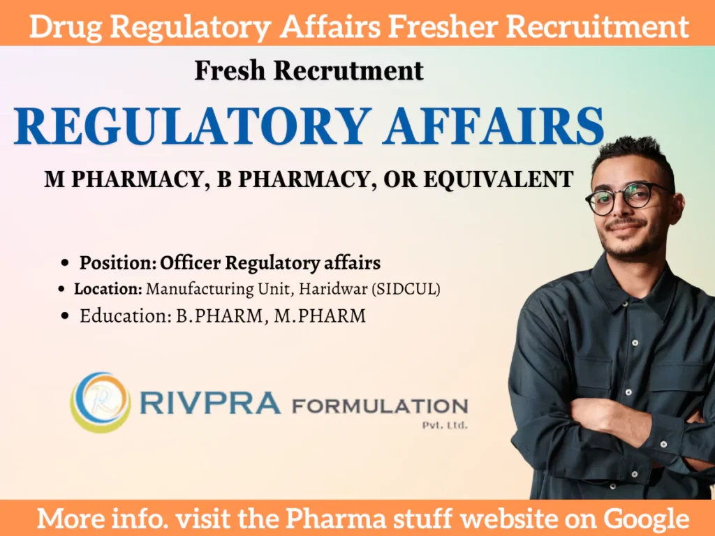 Drug Regulatory Affairs Fresher Recruitment at Rivpra Formulation