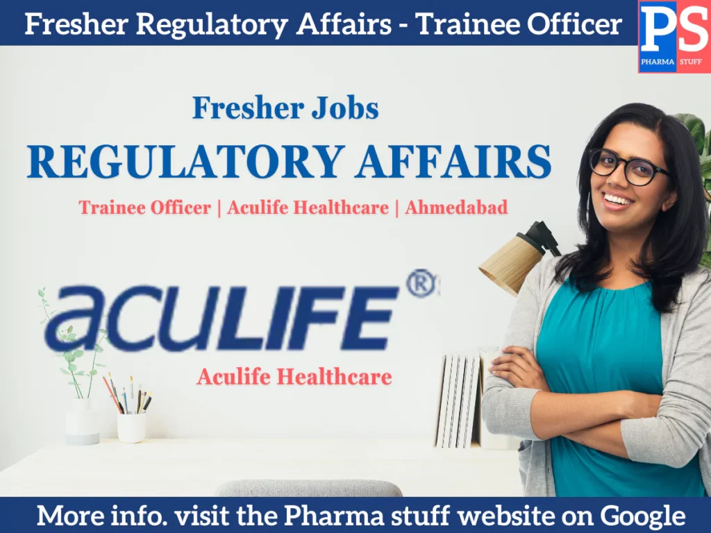 Fresher Regulatory Affairs - Trainee Officer Jobs in Ahmedabad