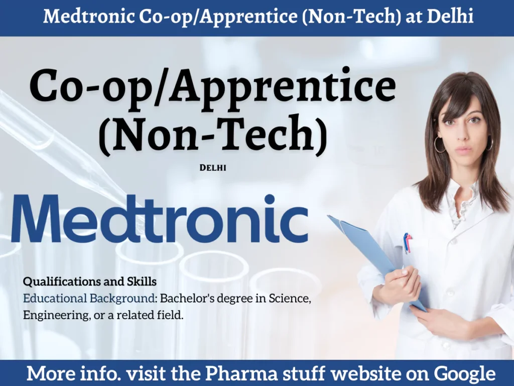 Medtronic Co-op/Apprentice (Non-Tech) Opportunity at Delhi