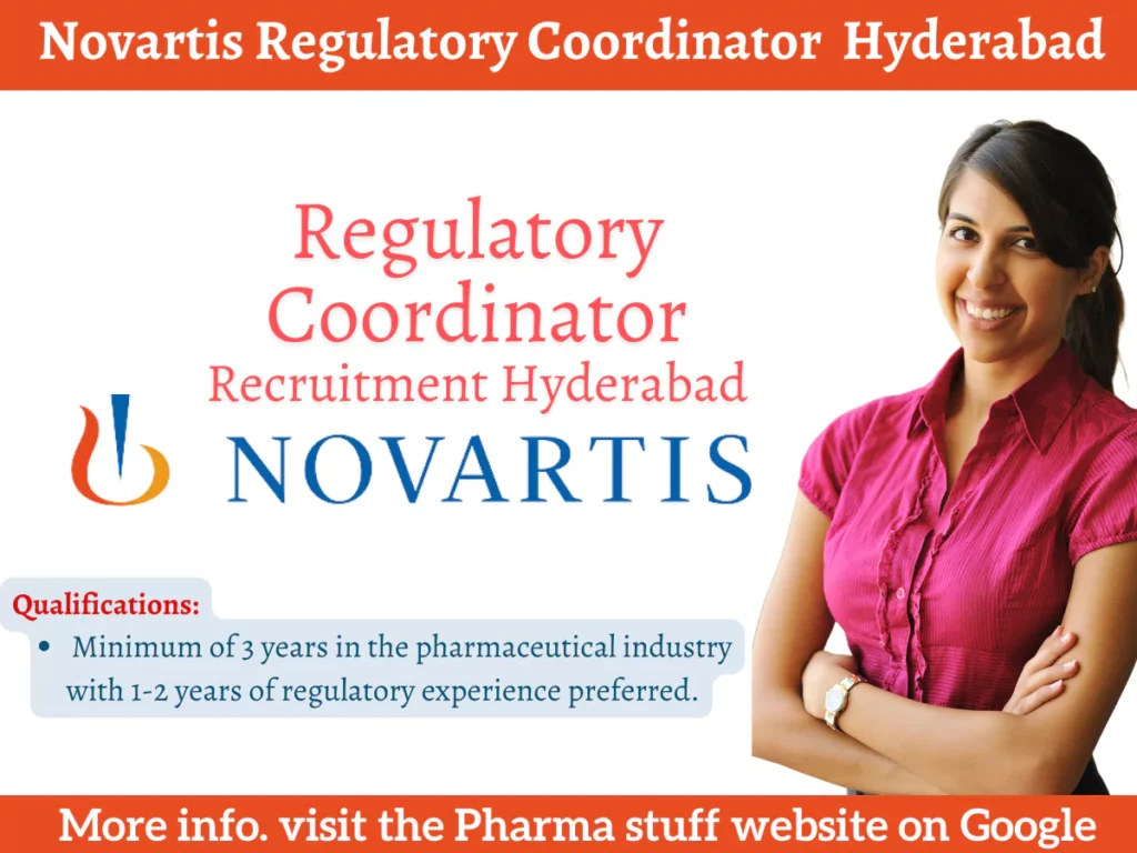 Novartis Regulatory Coordinator Recruitment Hyderabad: Apply Now