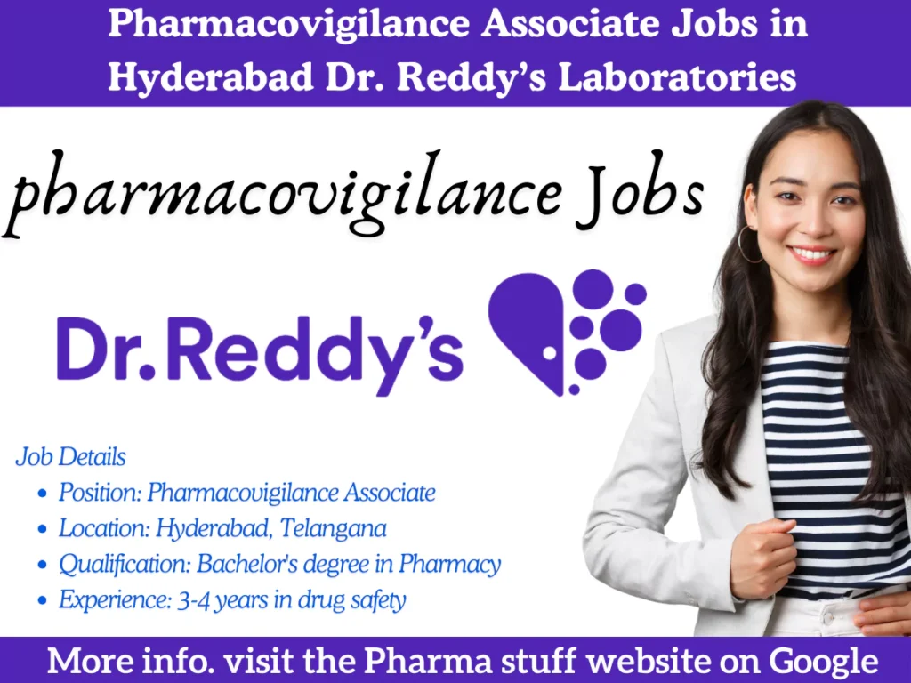 Pharmacovigilance Associate Jobs in Hyderabad at Dr. Reddy’s Laboratories