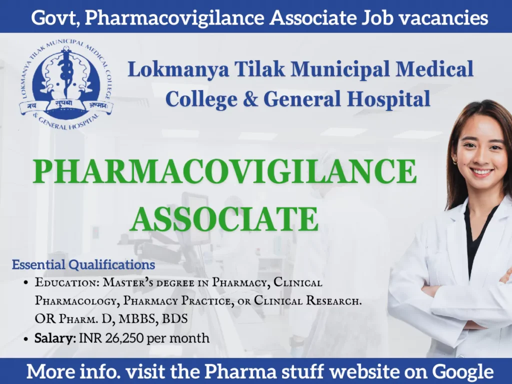 Pharmacovigilance Associate vacancy at Lokmanya Tilak Municipal Medical College & General Hospital