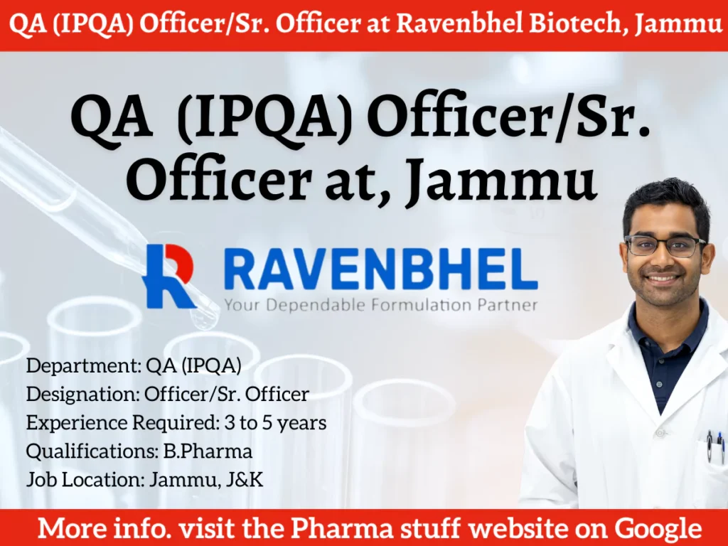 QA Department (IPQA) Officer/Sr. Officer at Ravenbhel Biotech, Jammu